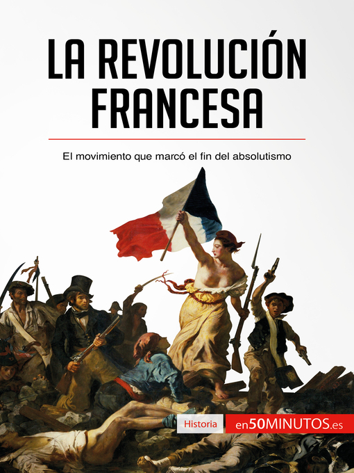 Title details for La Revolución francesa by 50Minutos - Available
